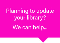 Planning to update your library? We can help ...